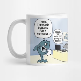 Shark at the Dentists office Mug